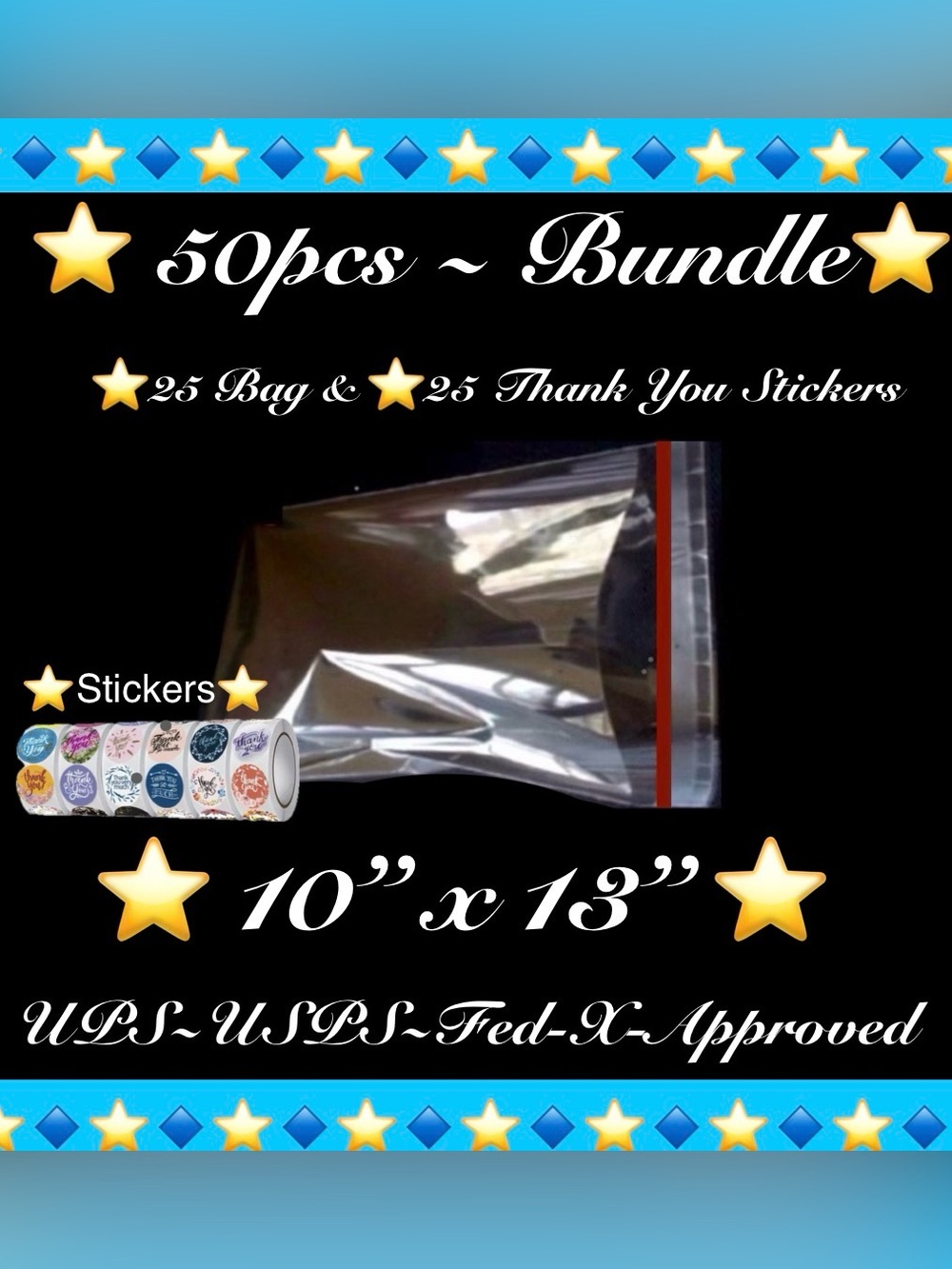 50pcs Shipping Bundle ~New~ 
25ct 10” x13” Bag & 25ct Thank You Stickers